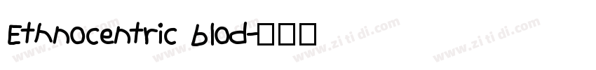 Ethnocentric blod字体转换